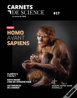 Capa do artigo Revues & Séries : Carnets De Science - N° 17 Dossier : Homo Avant Sapiens