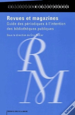 Capa do artigo Revues Et Magazines ; Guide Des Périodiques À L'Intention Des Bibliothèques Publiques