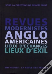 Revues Modernistes Anglo-Américaines ; Lieux D'Échanges Lieux D'Exil