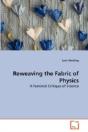 Reweaving The Fabric Of Physics - Preview
