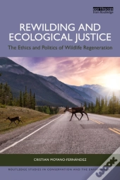 Rewilding And Ecological Justice