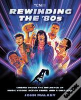 Rewinding The Â€™80s