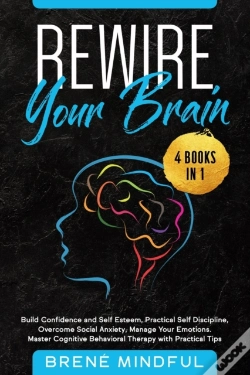 Capa do artigo Rewire Your Brain: 4 Books In 1: Build C