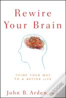 Rewire Your Brain