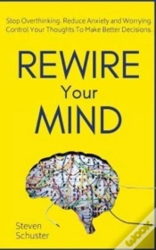 Capa do artigo Rewire Your Mind: Stop Overthinking. Red
