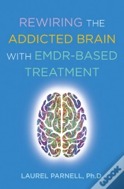 Capa do artigo Rewiring The Addicted Brain With Emdr-Based Treatment