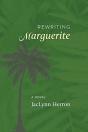 Rewriting Marguerite: A Novel - Preview