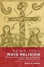 Rewriting Maya Religion - Preview