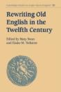 Rewriting Old English In The Twelfth Century - Preview