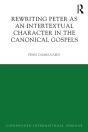 Rewriting Peter As An Intertextual Character In The Canonical Gospels - Preview