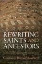 Rewriting Saints And Ancestors - Preview
