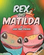 Rex And Matilda