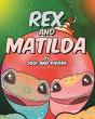Rex And Matilda - Preview