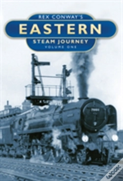 Capa do artigo Rex Conway'S Eastern Steam Journey: Volume One