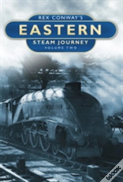 Capa do artigo Rex Conway'S Eastern Steam Journey: Volume Two
