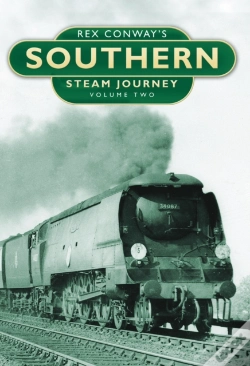 Capa do artigo Rex Conway'S Southern Steam Journey: Volume Two