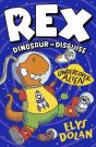Rex Dinosaur In Disguise: Undercover Alien - Preview