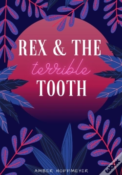 Capa do artigo Rex & The Terrible Tooth