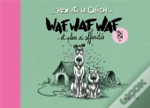 Rex Et Le Chien ; Waf, Waf, Waf Et Plus Si Affinites