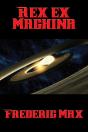 Rex Ex Machina - Preview