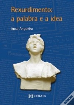 Capa do artigo Rexurdimento: A Palabra E A Idea