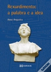 Capa do artigo Rexurdimento: A Palabra E A Idea