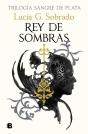 Rey De Sombras (Trilogía Sangre De Plata 2) - Preview
