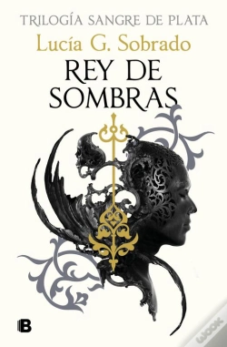 Capa do artigo Rey De Sombras (Trilogía Sangre De Plata 2)