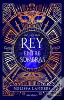 Rey Entre Sombras Ed. Especial Limitada