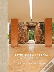 Capa do artigo Reyes Rios + Larrain - Place, Matter And Belonging