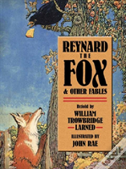 Reynard The Fox And Other Fables