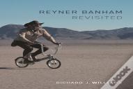 Reyner Banham Revisited