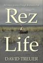 Rez Life - Preview