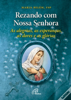 Capa do artigo Rezando Com Nossa Senhora