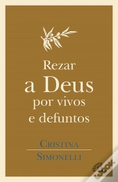 Rezar a Deus por Vivos e Defuntos