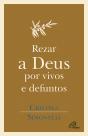 Rezar a Deus por Vivos e Defuntos - Preview