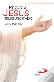 Capa do artigo Rezar a Jesus Ressuscitado