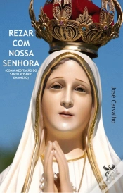 Capa do artigo Rezar com Nossa Senhora