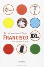 Rezar Como El Papa Francisco. Texto Para La Jmj 2016 - Preview