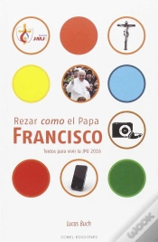 Capa do artigo Rezar Como El Papa Francisco. Texto Para La Jmj 2016