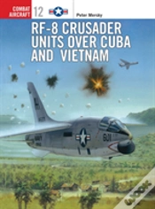 Capa do artigo Rf-8 Crusader Units Over Cuba And Vietnam