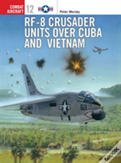 Capa do artigo Rf-8 Crusader Units Over Cuba And Vietnam