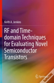 Capa do artigo Rf And Time-Domain Techniques For Evaluating Novel Semiconductor Transistors