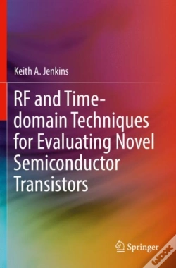 Capa do artigo Rf And Time-Domain Techniques For Evaluating Novel Semiconductor Transistors