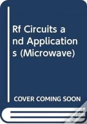 Capa do artigo Rf Circuits And Applications: Theory And Techniques For Practicing Engineers