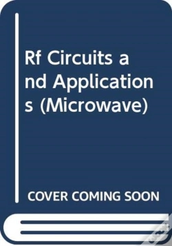 Capa do artigo Rf Circuits And Applications: Theory And Techniques For Practicing Engineers