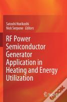Rf Power Semiconductor Generator Application In Heating And Energy Utilization