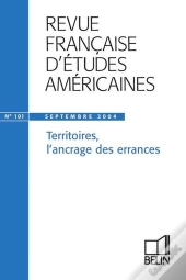 Rfea N 101 (2004-3) - Territoires, L'Ancrage Des Errances