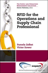Rfid For The Supply Chain And Operations Professional