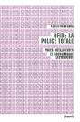 Rfid : La Police Totale : Puces Intelligentes Et Mouchardage Électronique - Preview
